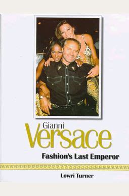 gianni versace fashion's last emperor pdf|Gianni Versace : fashion's last emperor .